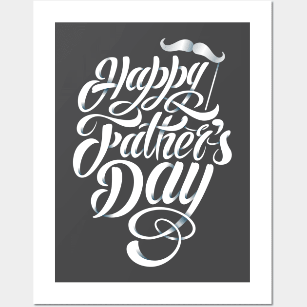Happy Fathers Day T-Shirt Wall Art by Design Storey